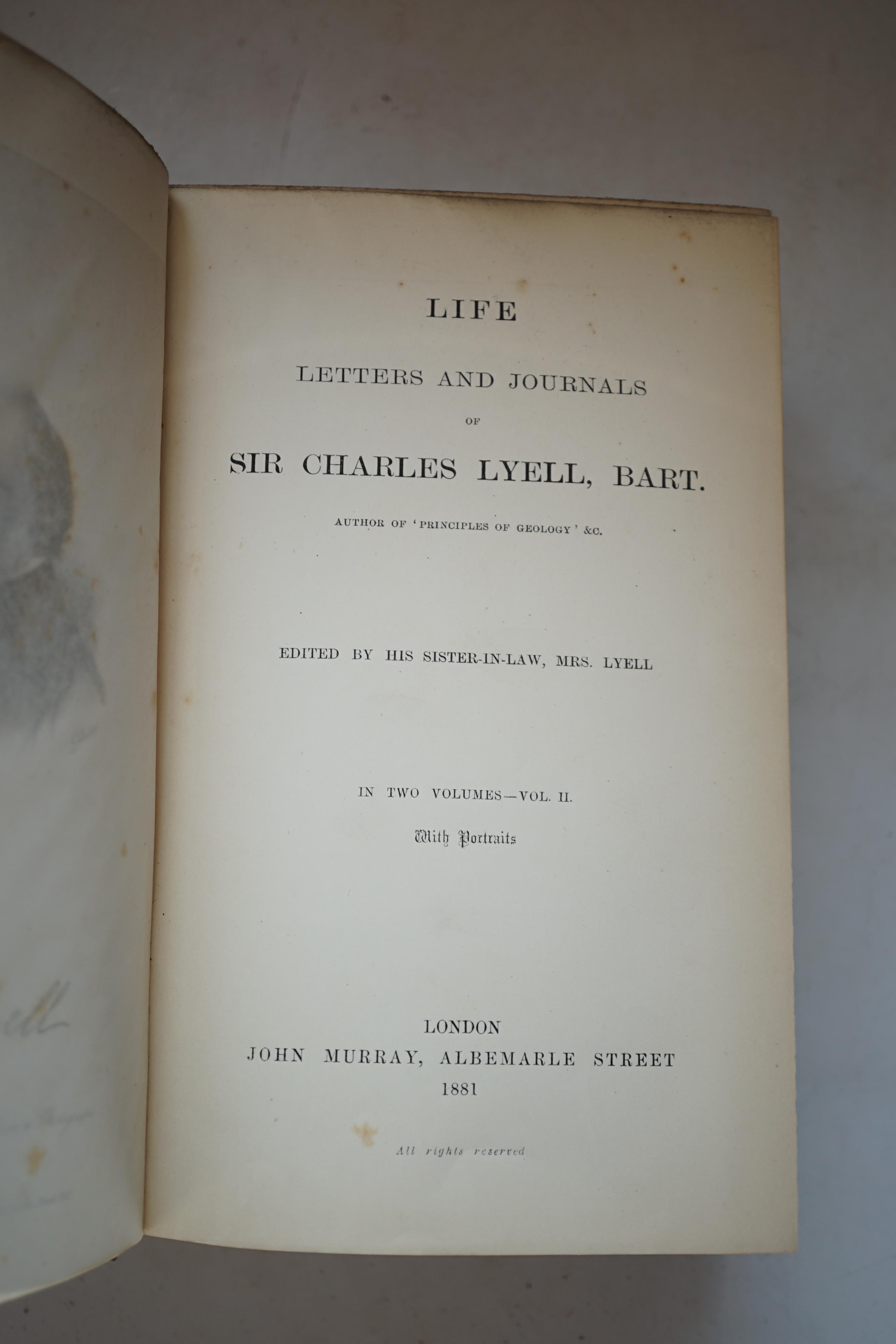 Lyell, Mrs (editor) - Life and Journals of Sir Charles Lyell, Bart., 2 vols, 8vo, blue cloth gilt, with portrait frontispieces, John Murray, London, 1881